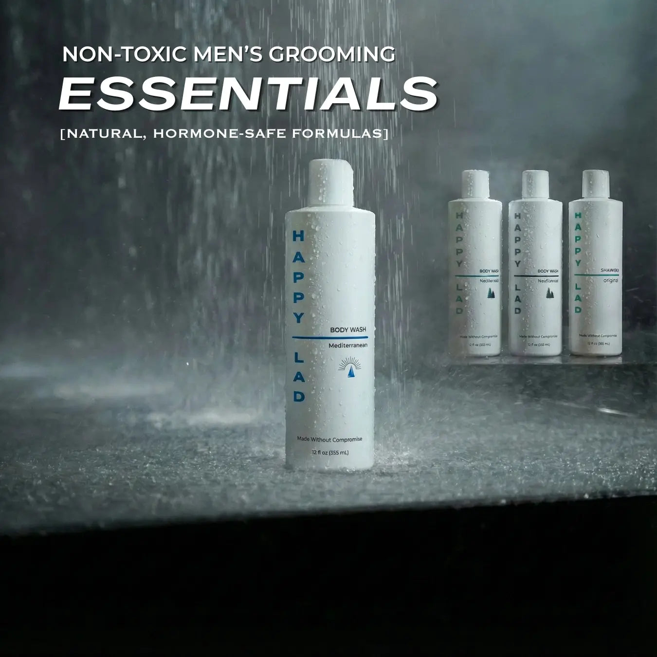 Happy Lad natural grooming products under a shower with text about non-toxic men's grooming essentials.